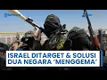 Download Lagu Rangkuman Perang Timur Tengah: Hipersonik Yaman Beri Israel Gangguan Besar, Solusi 2 Negara Menggema