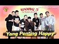 Download Lagu Wong 5 feat Anas dan Wawan - Yang Penting Hepi | Official Music Video