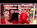 WORKING AS AN OVERNIGHT SEASONAL STOCKER AT TARGET