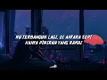 Feby Putri, Fiersa Besari - Runtuh | Lyrics Videos