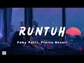 Download Lagu Feby Putri, Fiersa Besari - Runtuh | Lyrics Videos