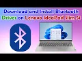 Lenovo IdeaPad Slim 5 Bluetooth Driver Setup Easy Guide for Windows