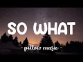 Download Lagu So What - Pink (Lyrics) 🎵