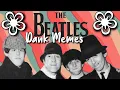The Beatles Memes Pt 1 PepperlandProductions