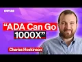 Charles Hoskinson ADA Is A Better Investment Than BTC