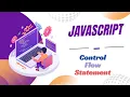 Learn JavaScript Conditional Statements in One Complete Tutorial