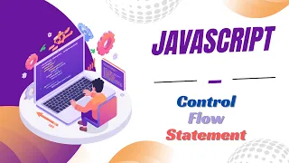 Learn JavaScript Conditional Statements in One Complete Tutorial