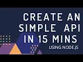 How to create an API in just 15 minutes using NODE JS