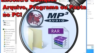 Como Encontrar Qualquer Arquivo, Programa ou Pasta no PC!!!