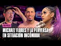 SITUACION INCOMODA ENTRE MICHAEL FLORES Y LA PERVERSA