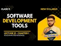 Essential Software Development Tools Explained Lecture 21 Chapter 1 Finale 1st Year Comp Sci