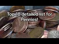 Top 10 detailed list for Pennies