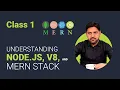 Understanding Node js V8 and the MERN Stack Full Guide for Developers
