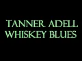 Tanner Adell - Whiskey Blues Instrumental