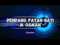 Lagu M. Osman - Dendang Patah Hati (Lirik Lagu)