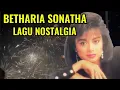 Download Lagu Full Album Betharia Sonata| Lagu Lawas Terbaik | Lagu Pop Nostalgia 80an - 90an | Lagu Kenangan