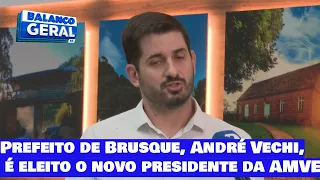 Prefeito de Brusque, André Vechi, é eleito o novo presidente da AMVE