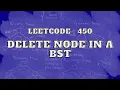 Leetcode 450 Delete Node in a BST Master trees Intuition and Approach