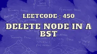 Leetcode 450 Delete Node in a BST Master trees Intuition and Approach