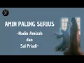 Amin Paling Serius - Nadin Amizah dan Sal Priadi (Lirik Lagu)