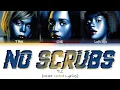Lagu TLC - 'No Scrubs' (Color Coded Lyrics)