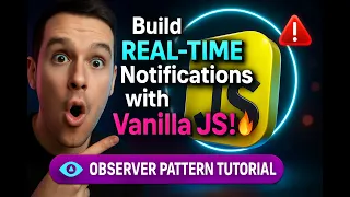 Build REAL-TIME Notifications with Vanilla JS Observer Pattern Tutorial