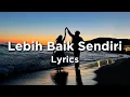 Lagu Playlist Lagu Galau Terbaru 2026 | Lebih Baik Sendiri, Daripada Terus Tersakiti