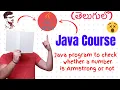 Java Program To Check Whether A Number Is Armstrong or Not in Telugu Java Course in Telugu
