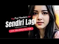 Lagu Sendiri Lagi_Pop Mandarin_cover: Dewi Yulia