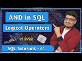 AND operator in SQL Logical Operators Logical Operator SQL Tutorial PART 41