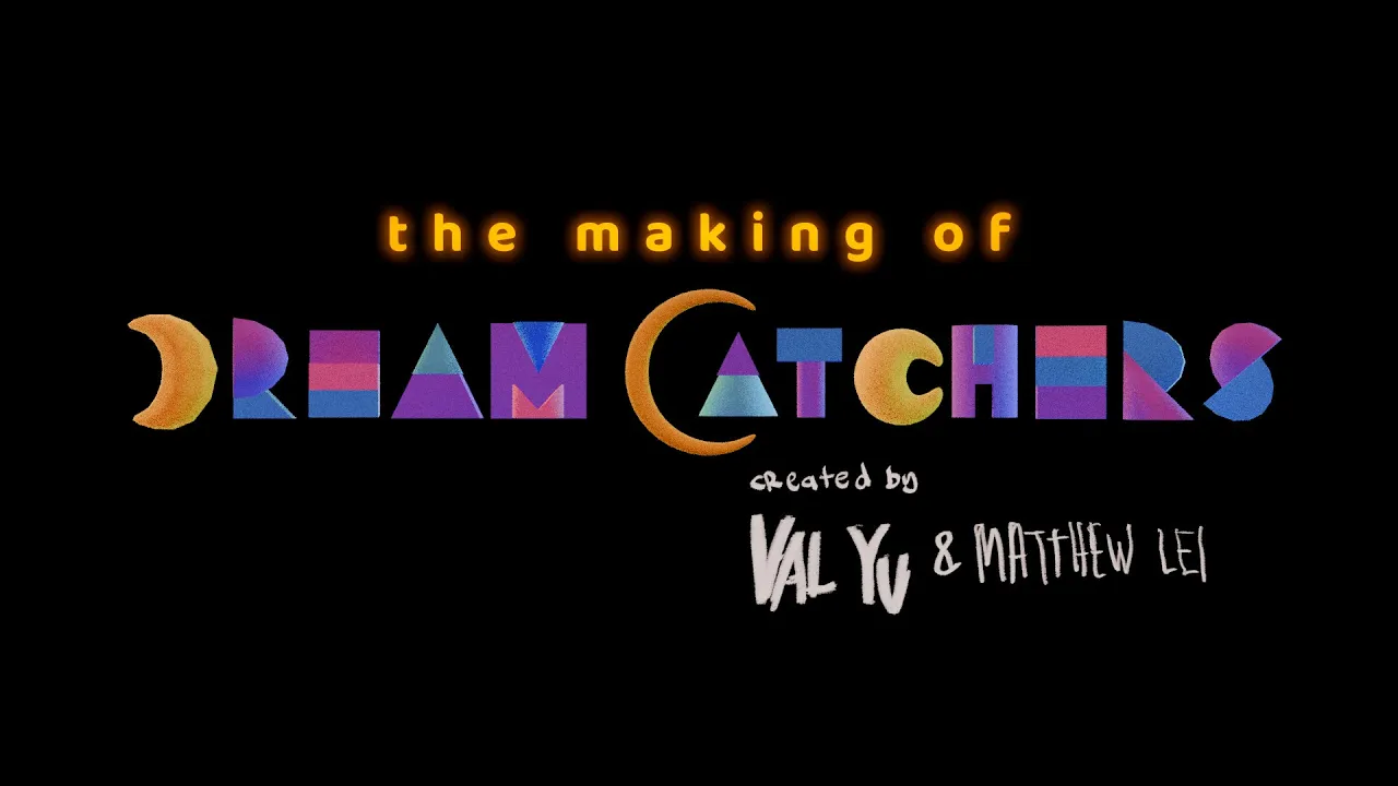 The Making of Dream Catchers Season 1