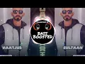 Download Lagu Jatt Don't Care (BASS BOOSTED) Sultaan X BIG Ghuman New Punjabi Song 2022