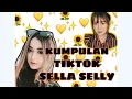 Download Lagu TIKTOK SELLA SELLY YANG CANTIKNYA KELEWATAN!!!