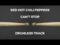 Download Lagu Red Hot Chili Peppers - Can't Stop (drumless)