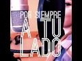 Por siempre a tu lado