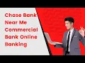 Chase Bank Near Me Commercial Bank Online Banking Muhammad Asif Khan