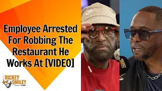 Employee Arrested For Robbing The Restaurant He Worked At