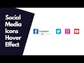 Design Social Media Icons With Hover Effect Using HTML CSS