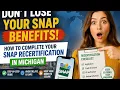 How to complete your SNAP recertification in Michigan