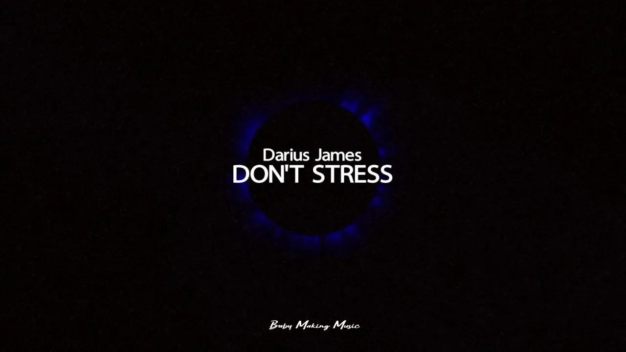Darius James - DON'T STRESS (Lyrics)