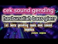 Lagu CEK SOUND GENDING-SPEK CEK SOUND HAJATAN BAS GLERR #ceksoundgending #ceksoundhoreg #ceksoundterbaru 