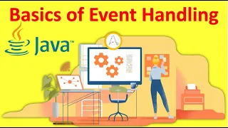 Basics of Event Handling Java Object Oriented Concepts Session-18
