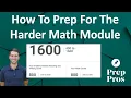 How To Prepare For The Harder Second SAT Math Module