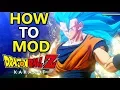 How to Mod Dragon Ball Z Kakarot Quick and Easy