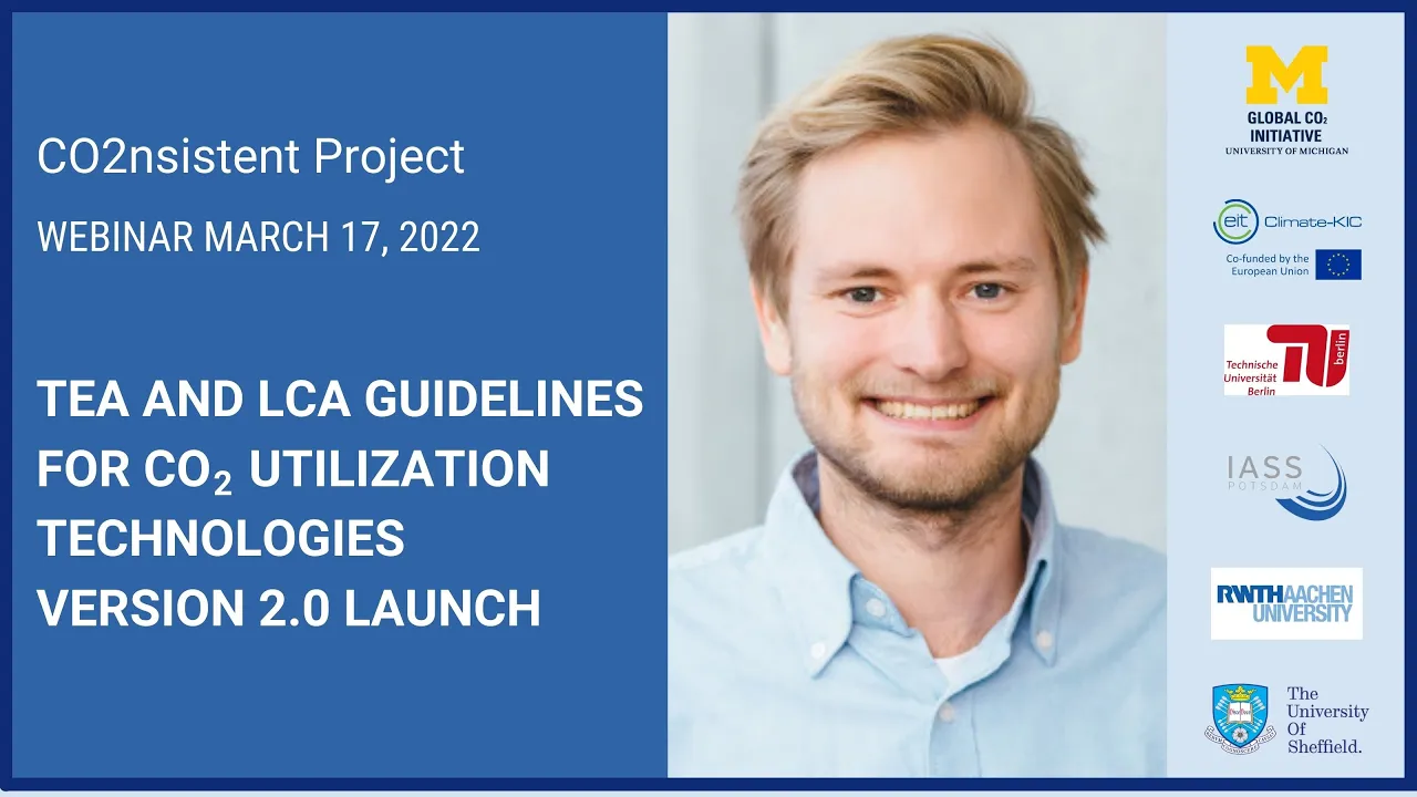 TEA and LCA Guidelines for CO2 Utilization Technologies Version 2.0 Launch