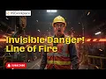 Line of Fire Hazards The Invisible Danger