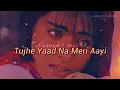Download Lagu tujhe yaad na meri aayee (slowed + reverb) alka yagnik | udit narayan | manpreet akhtar