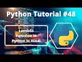 - Lambda Anonymous Function In Python in Hindi Python Tutorial For Beginners
