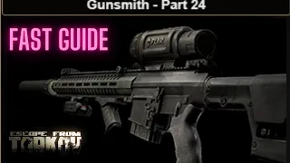 Gunsmith Part 24 Task GUIDE Escape From Tarkov 0 13 5 UPDATED KAC SR-25