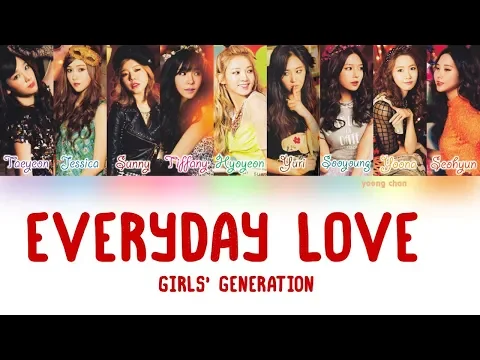Download MP3 Girls’ Generation (少女時代) – Everyday Love Lyrics (KAN/ROM/ENG)